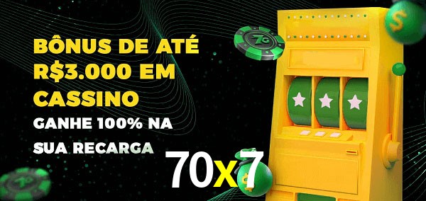 70x7 melhor bônus de depósito